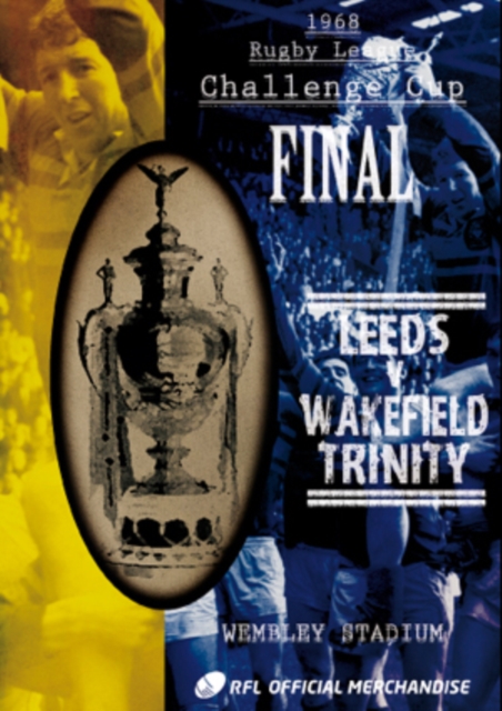 Rugby League Challenge Cup Final: 1968 - Leeds V Wakefield... 1968 DVD - Volume.ro