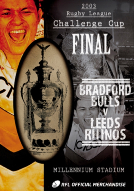 Rugby League Challenge Cup Final: 2003 - Bradford Bulls V ... 2003 DVD - Volume.ro