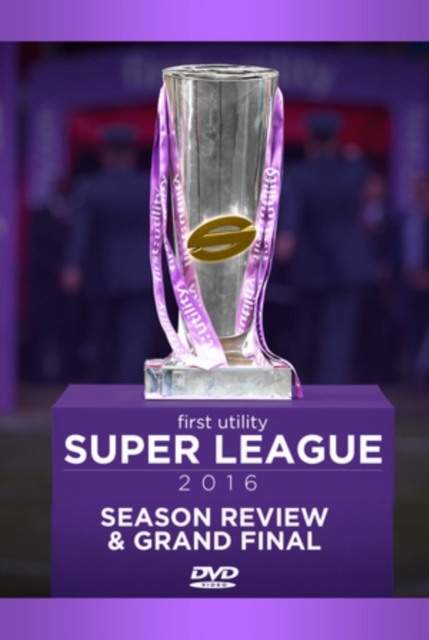 Super League: 2016: Season Review and Grand Final 2016 DVD - Volume.ro