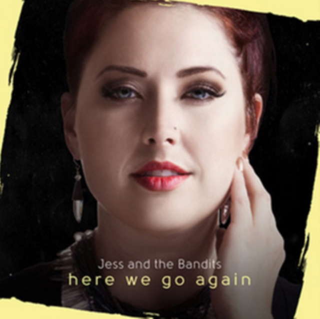 Jess And The Bandits - Here We Go Again - Volume.ro
