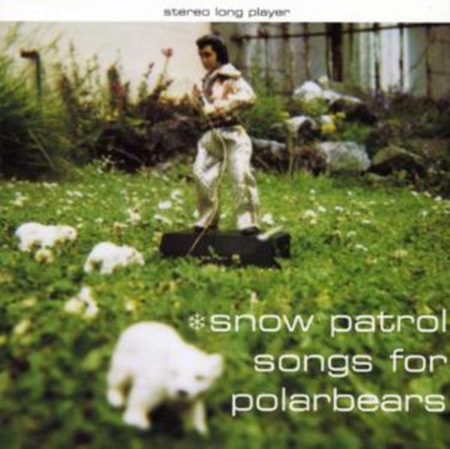 Snow Patrol - Songs for Polarbears - Volume.ro