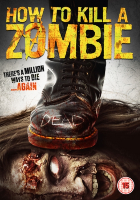 How to Kill a Zombie 2014 DVD - Volume.ro