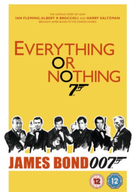 Everything Or Nothing - The Untold Story of 007 2012 DVD - Volume.ro