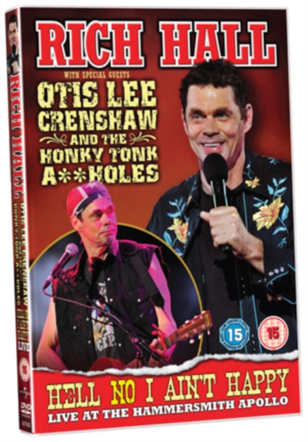 Rich Hall and Otis Lee Crenshaw: Hell No I Aint Happy - Live 2009 2009 DVD - Volume.ro