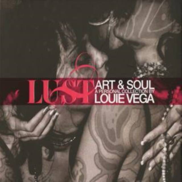 Louie Vega - Lust - A Personal Collection By Louie Vega - Volume.ro