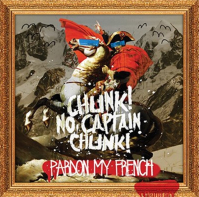 Chunk No Captain Chunk - Pardon My French - Volume.ro
