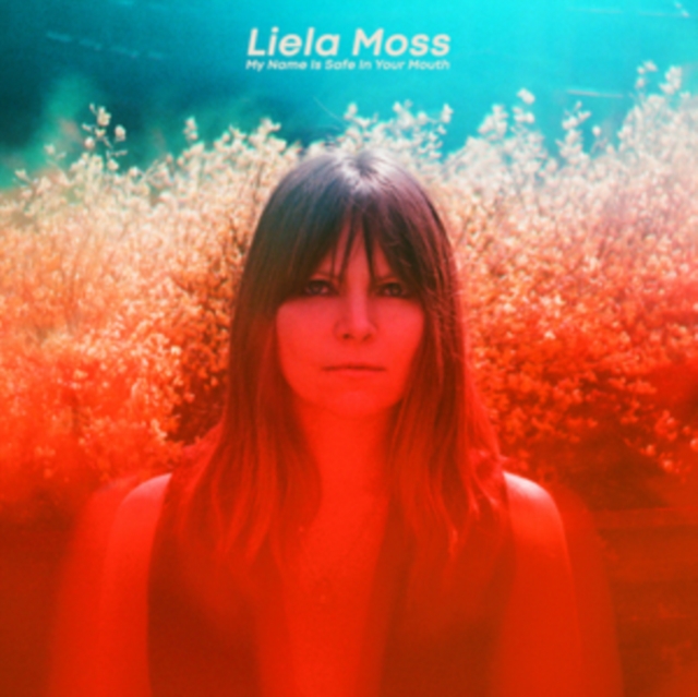 Liela Moss - My Name Is Safe in Your Mouth - Volume.ro