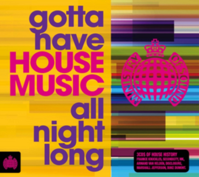 Ministry Of Sound - Gotta Have House Music All Night Long CD - Volume.ro