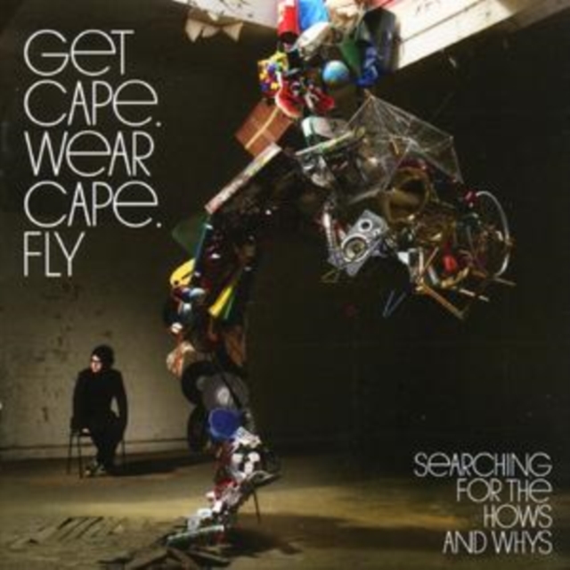 Get Cape. Wear Cape. Fly - Searching for the Hows and Whys - Volume.ro