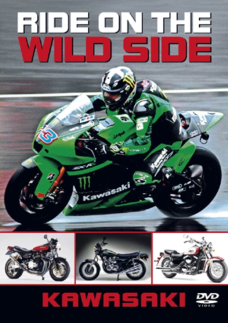 Ride On the Wild Side: Kawasaki 2010 DVD - Volume.ro