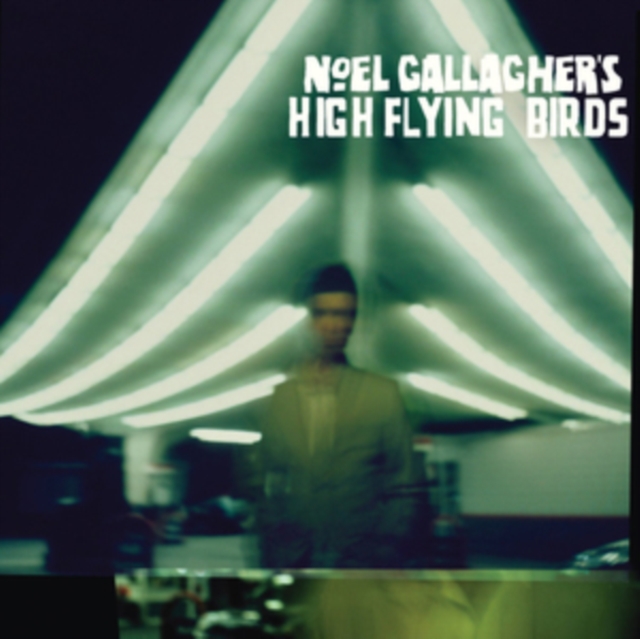 Noel Gallaghers High Flying Birds - Noel Gallagher's High Flying Birds - Volume.ro