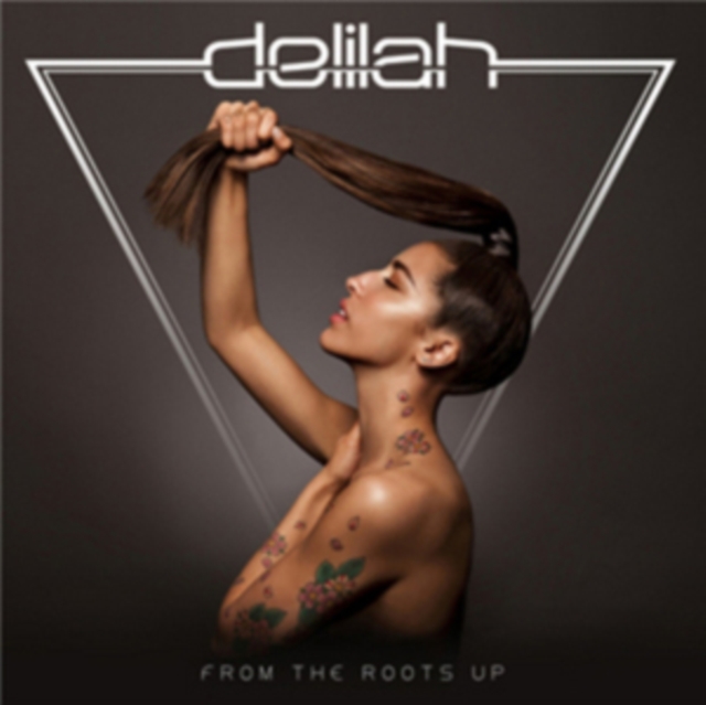 Delilah - From the Roots Up - Volume.ro