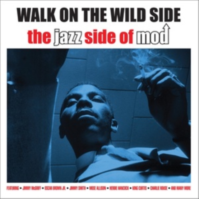 Walk On The Wild Side - Walk On the Wild Side - The Jazz Side of Mod CD - Volume.ro