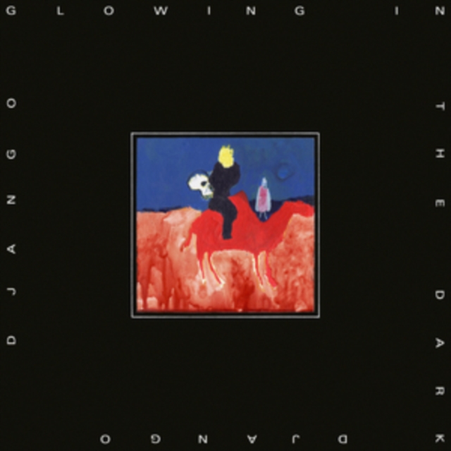 Django Django - Glowing in the Dark - Volume.ro