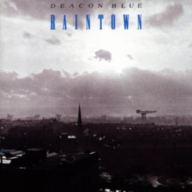 Deacon Blue - Raintown - Volume.ro
