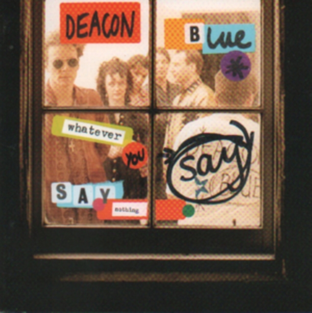 Deacon Blue - Whatever You Say, Say Nothing CD - Volume.ro