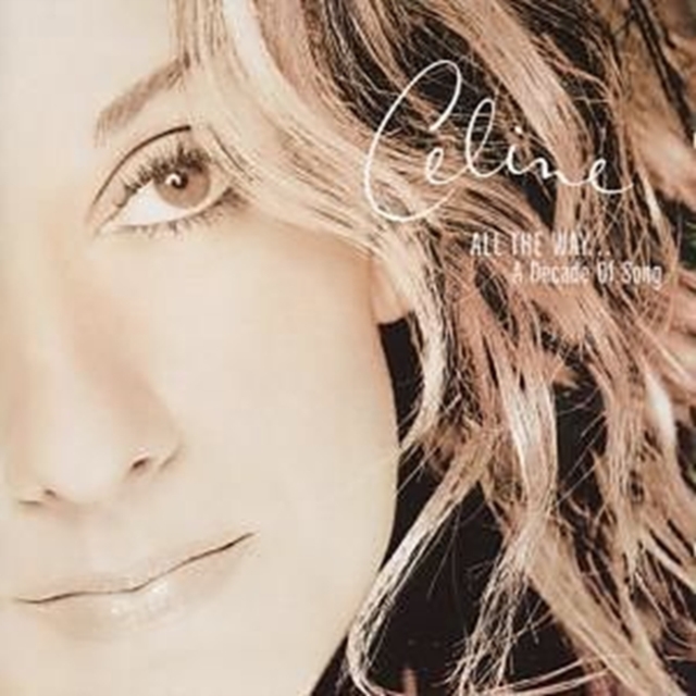 Celine Dion - All The Way... - Volume.ro