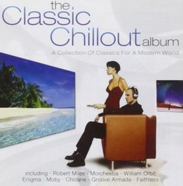 Various Artists - The Classic Chillout Album CD - Volume.ro