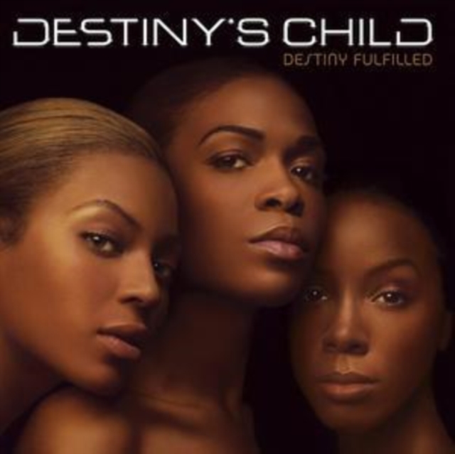 Destinys Child - Destiny Fulfilled - Volume.ro