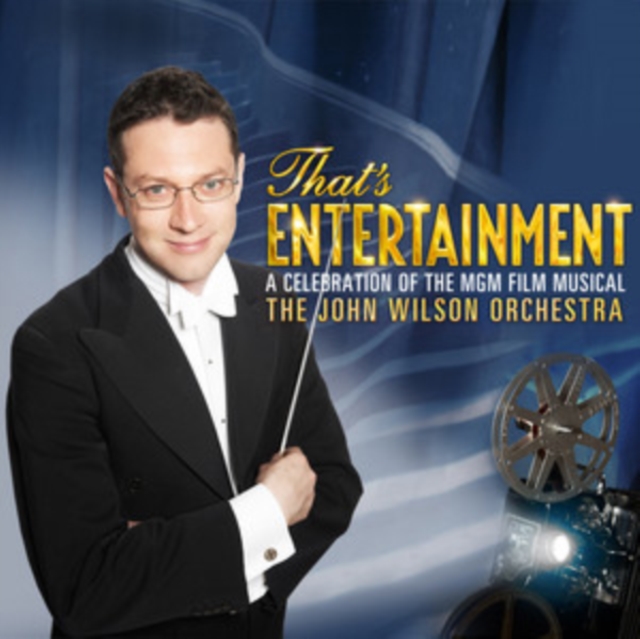 The John Wilson Orchestra - That's Entertainment - Volume.ro