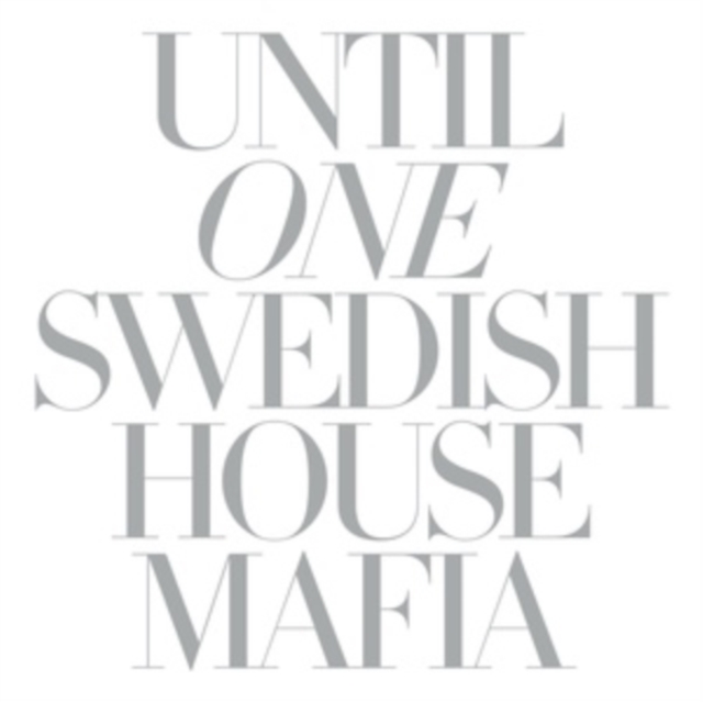 Swedish House Mafia - Until One - Volume.ro