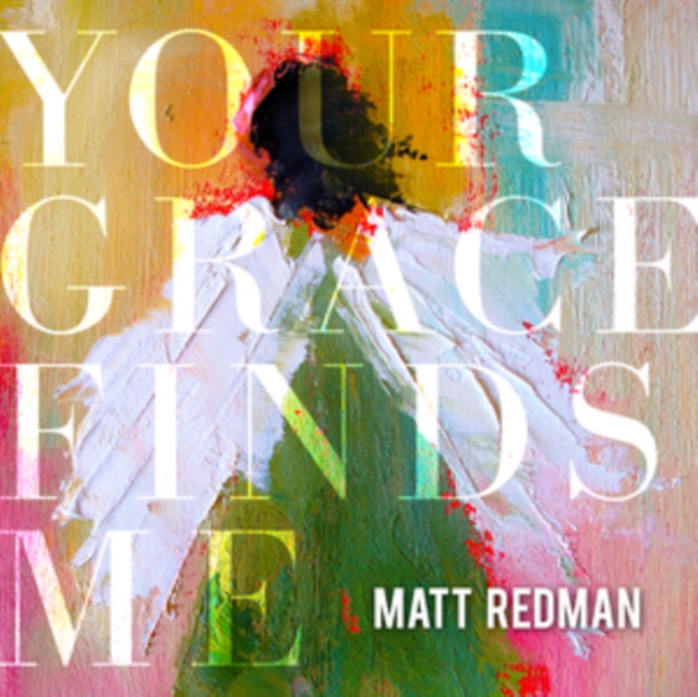 Matt Redman - Your Grace Finds Me - Volume.ro