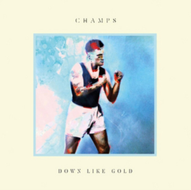 Champs - Down Like Gold - Volume.ro
