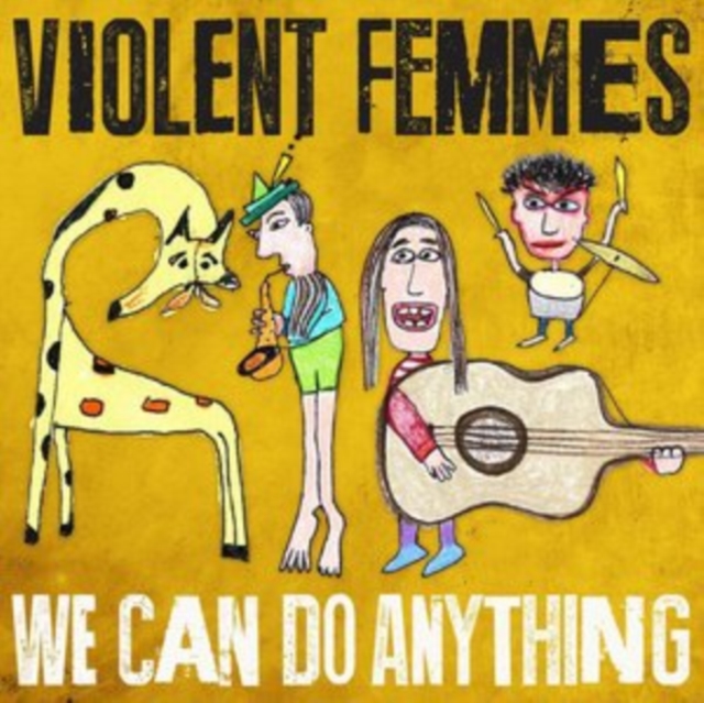 Violent Femmes - We Can Do Anything CD - Volume.ro