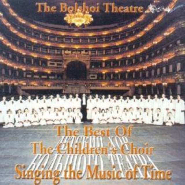 Bolshoi Theatre - Singing the Music of Time - Volume.ro