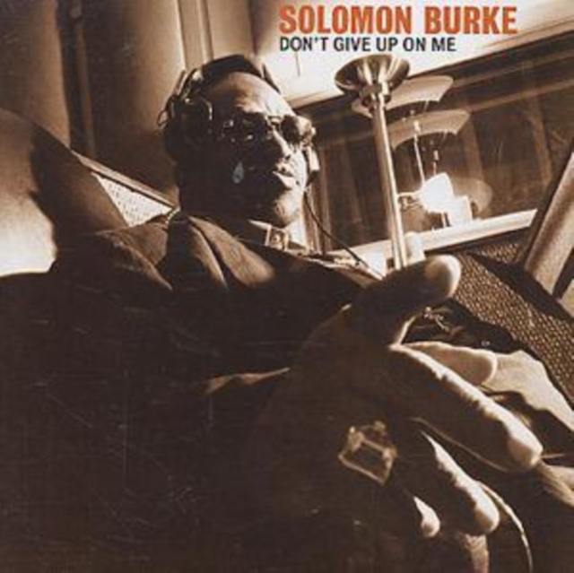 Solomon Burke - Don't Give Up On Me - Volume.ro